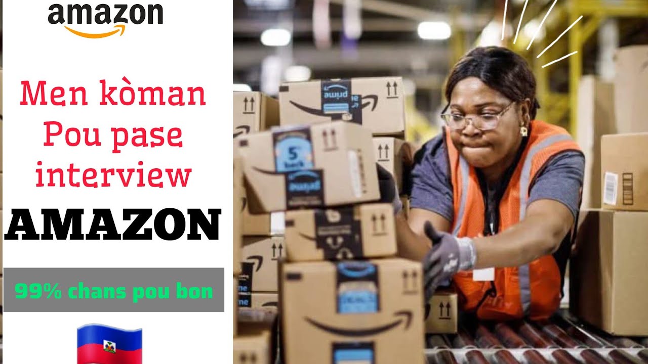 Koman pou pase interview Amazon - kesyon ent&egrave;vyou Amazon yo