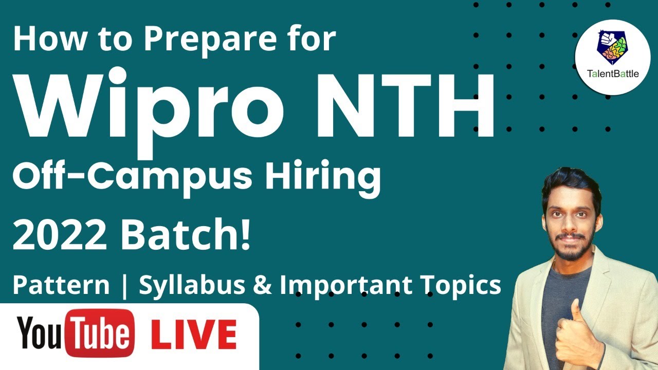 How to prepare for Wipro NTH off campus Hiring 2022 Batch | Pattern, Syllabus, business discussion!