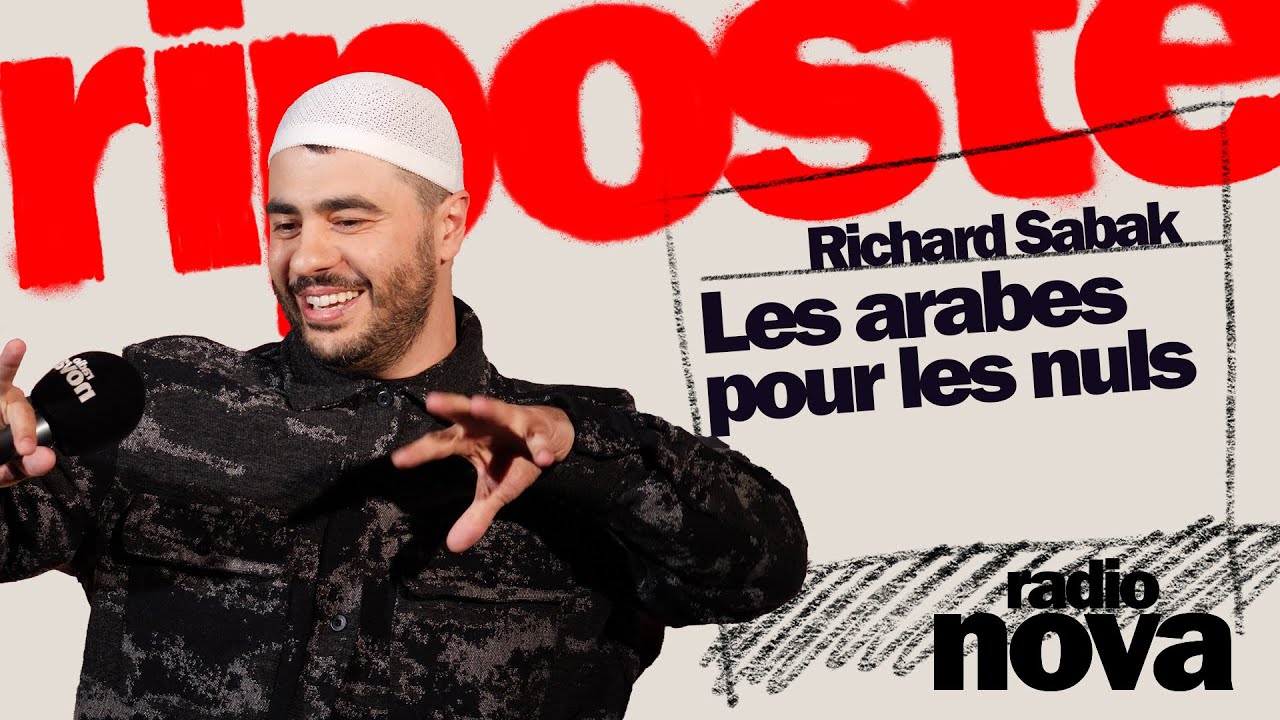 Les arabes pour les Nuls - La Chronique de Richard Sabak dans 