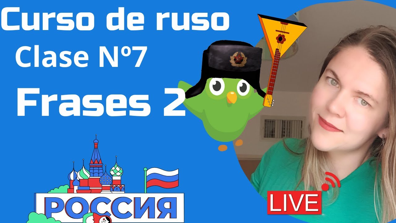 LIVE:  Curso de ruso en Duolingo | Clase Nº7 Frases 2