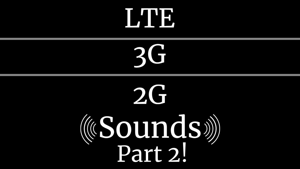 What Does LTE, 3G, and 2G Sound Like? Part 2
