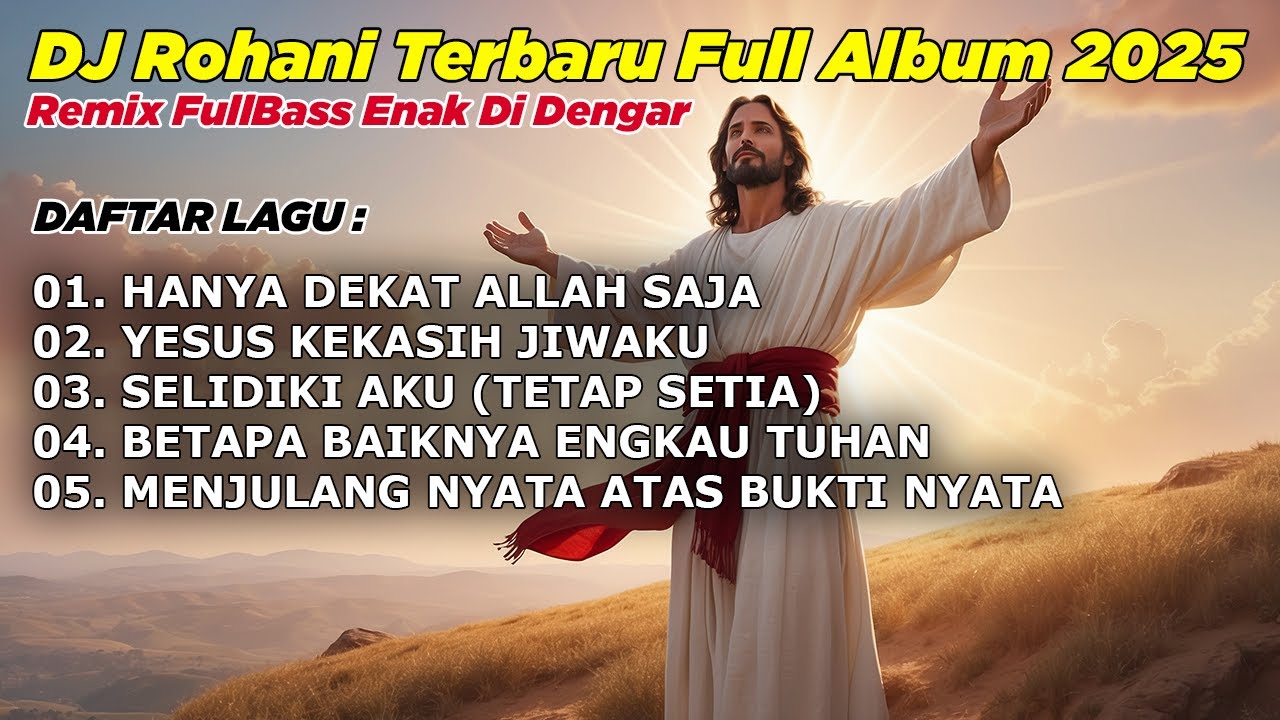 FULL ALBUM - DJ REMIX LAGU ROHANI FULL BASS 2025 BY DJ ERIC HANYA DEKAT ALLAH SAJA