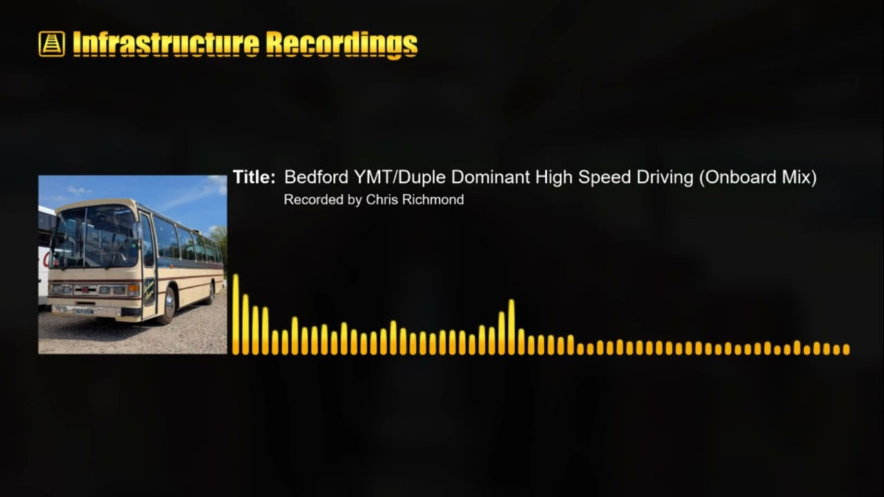 (Audio) Bedford YMT Duple Dominant High Speed Driving (Onboard Mix)