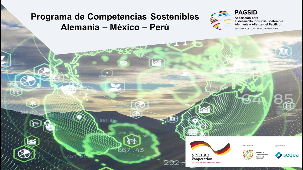 Desarrollo Industrial Sostenible y Buenas Prácticas | PCS Alemania – México – Perú