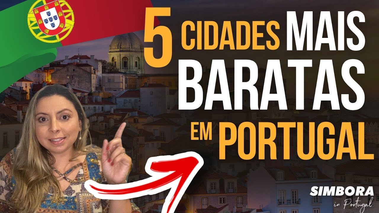 5 CIDADES COM ARRENDAMENTOS MAIS BARATO EM PORTUGAL: e as 5 mais caras | Simbora in Portugal