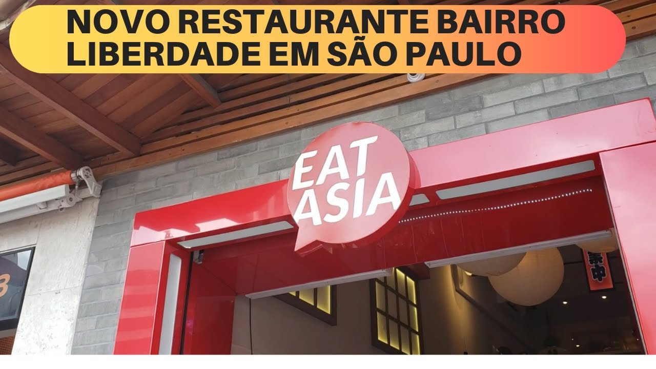 NOVO RESTAURANTE NO BAIRRO DA LIBERDADE. EAT  ASIA