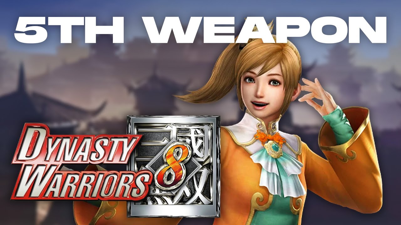 Dynasty Warriors 8 | Xiaoqiao's 5th Weapon Guide