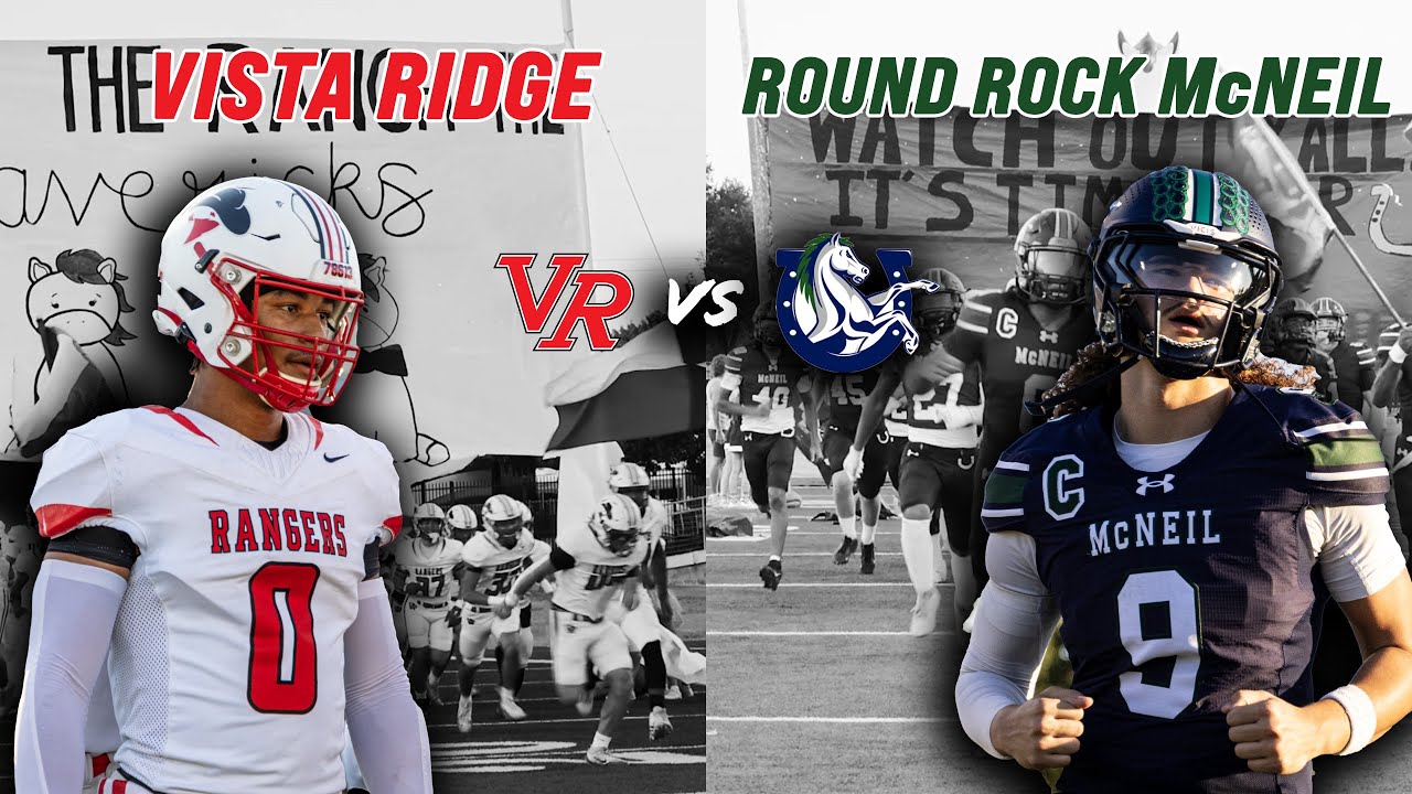 Vista Ridge против Round Rock McNeil, Остин, район 25-6A, гонка накаляется #txhsfb
