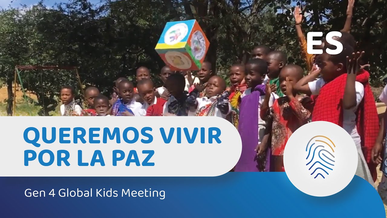 Global meeting Kids Gen 4 – Queremos vivir por la paz