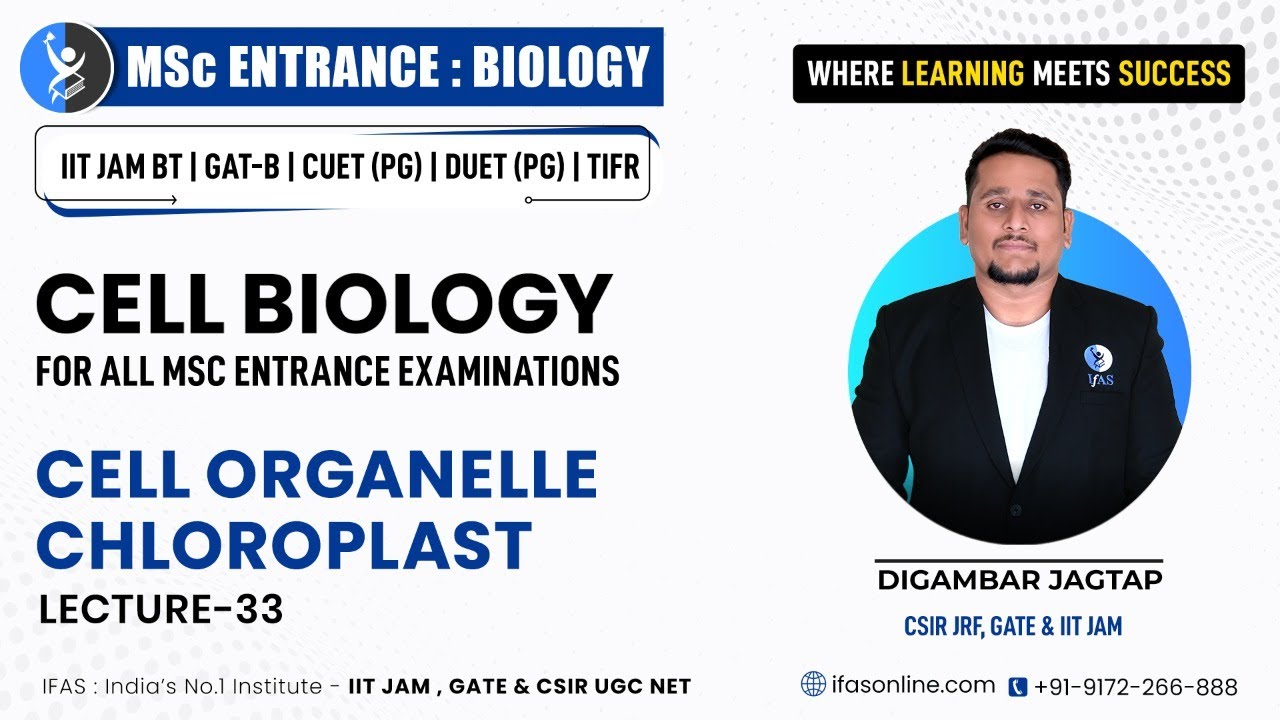 GAT-B: Cell Organelle Chloroplast | Cell Biology by DJ Sir | L-33 | IIT JAM