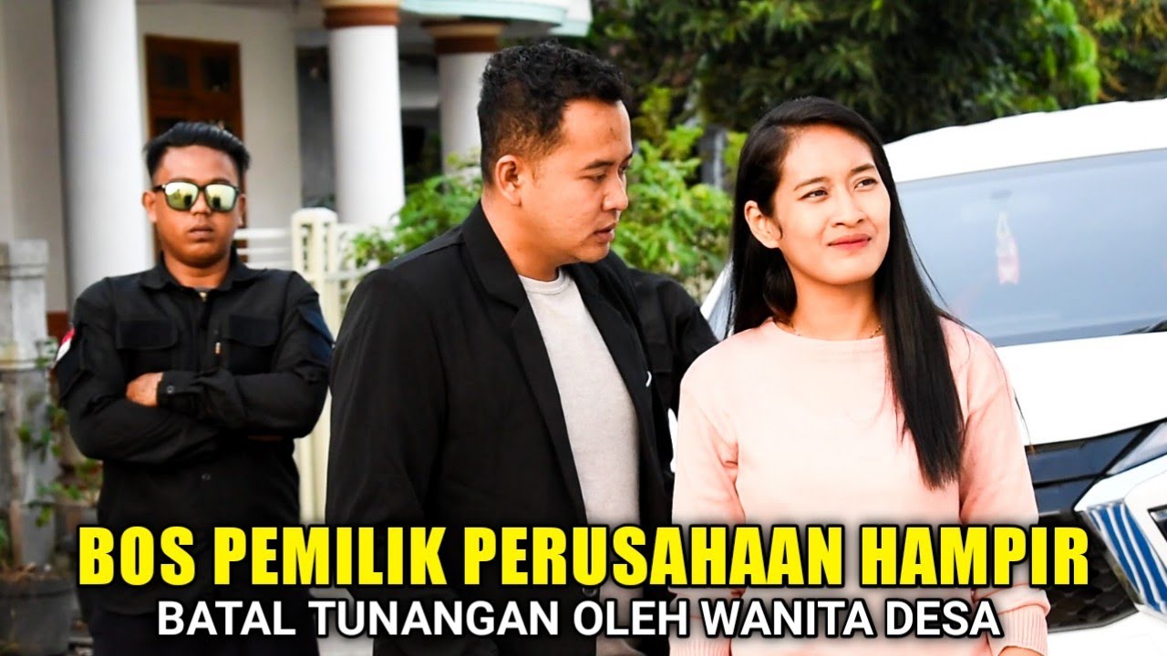 BOS PEMILIK PERUSAHAAN HAMPIR GAGAL TUNANGAN KARNA WANITA YANG DICINTAI SAKIT - SAKITAN