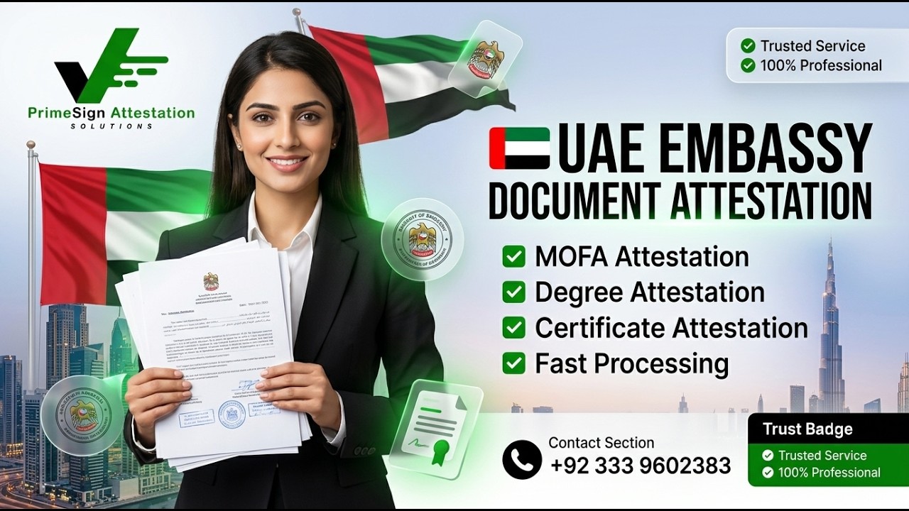 UAE Embassy Documents Attestation Services Pakistan | MOFA UAE Attestation | Prime Sign Attestation