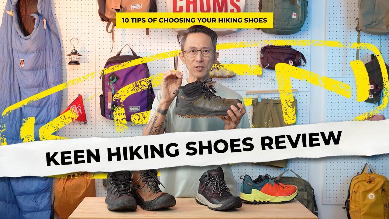 Keen Hiking Shoes Review & 10 Tips of Choosing Your Hiking Shoes