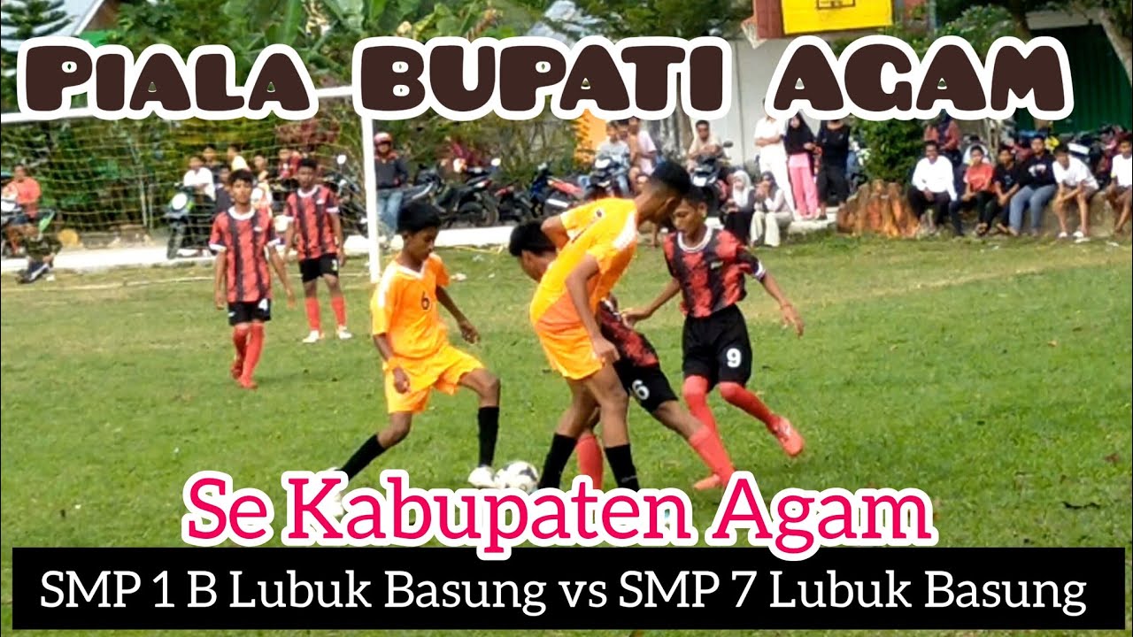 SMP 1 B Lubuk Basung vs SMP 7 Lubuk Basung Turnamen antar SMP se Kabupaten Agam @martabola