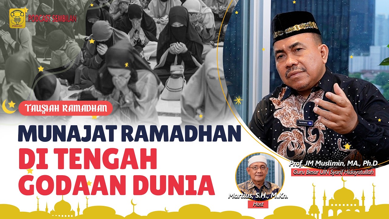 Munajat Ramadhan Di Tengah Godaan Dunia    |   TAUSIAH RAMADHAN