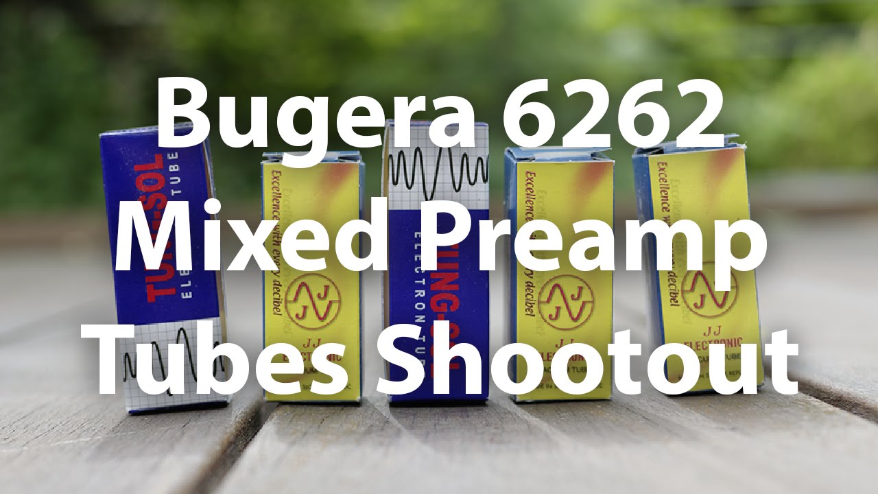 Bugera 6262 Mixed Preamp Tubes Shootout