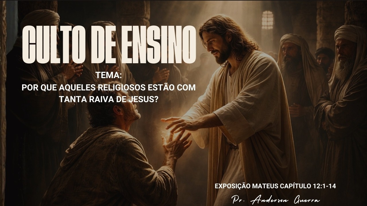 Estudo bíblico | Quando lideres protegem seus sistemas e odeiam Jesus