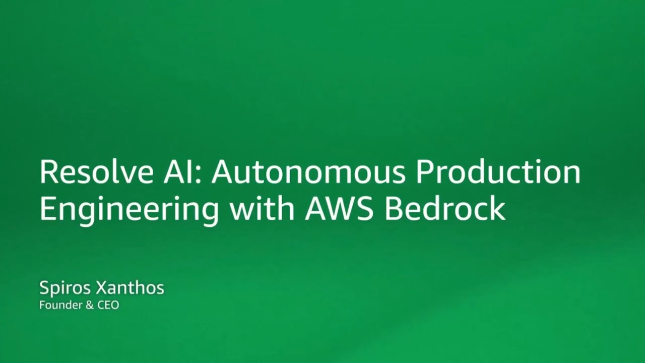 Resolve AI: Autonomous Production Engineering with AWS Bedrock | AWS OnAir S6
