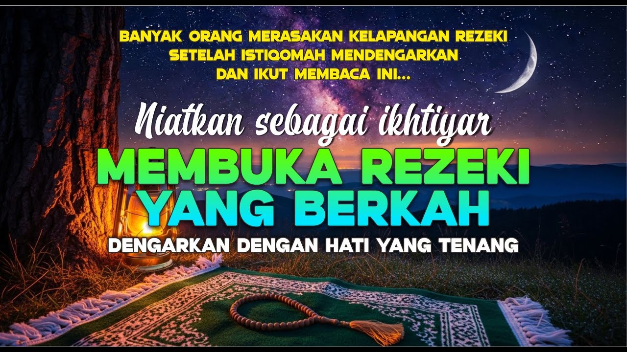 Al Waqiah Sering Diamalkan Saat Rezeki Terasa Tertutup | DZIKIR PENARIK REZEKI DARI SEGALA PENJURU