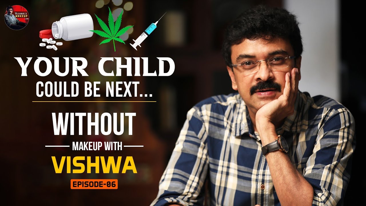 Your Child could be next... Episode 06 | Without Makeup With Viswa