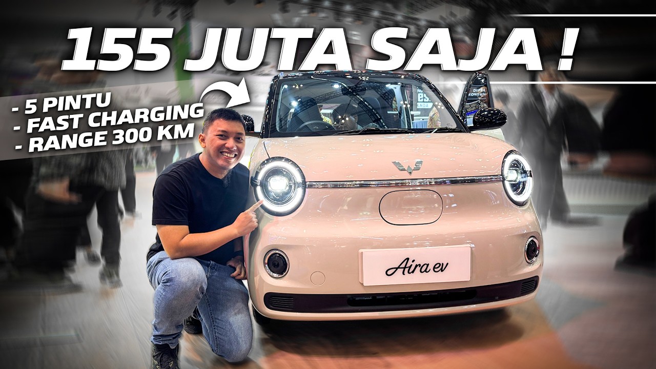 WULING AIRA EV JADI MOBIL TERMURAH DI GIIAS 2026!