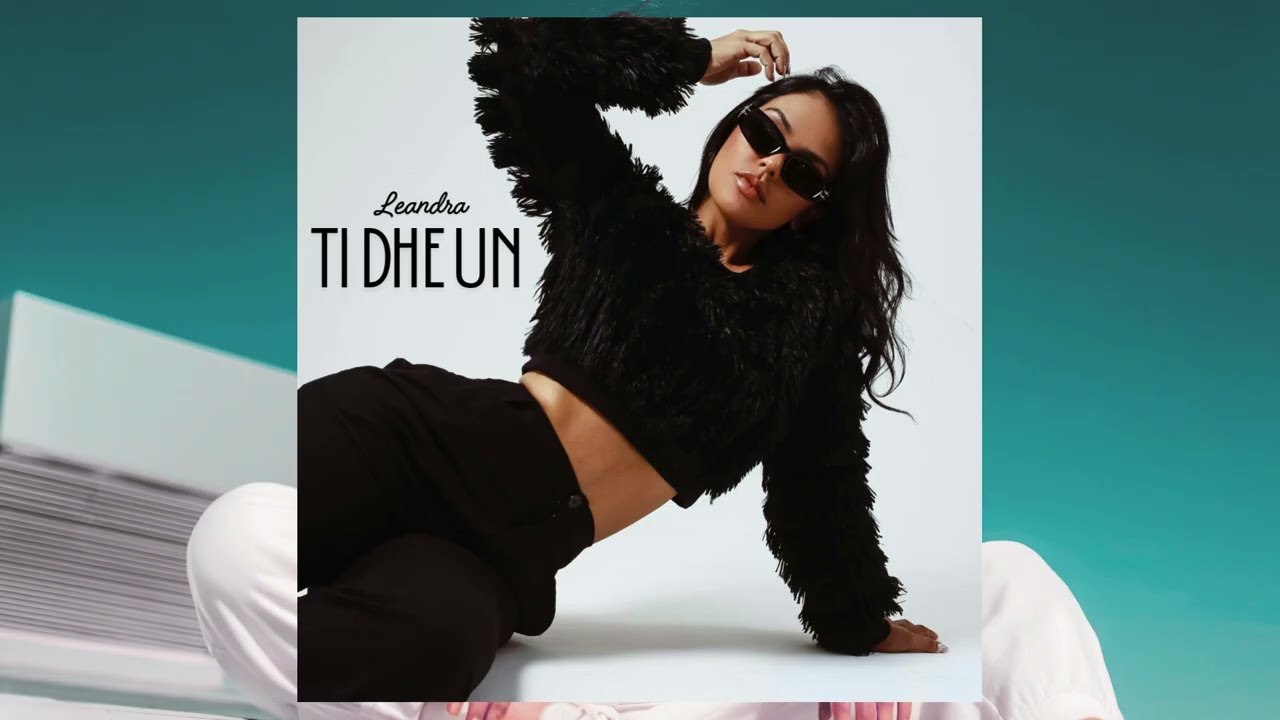 LEANDRA - TI DHE UN