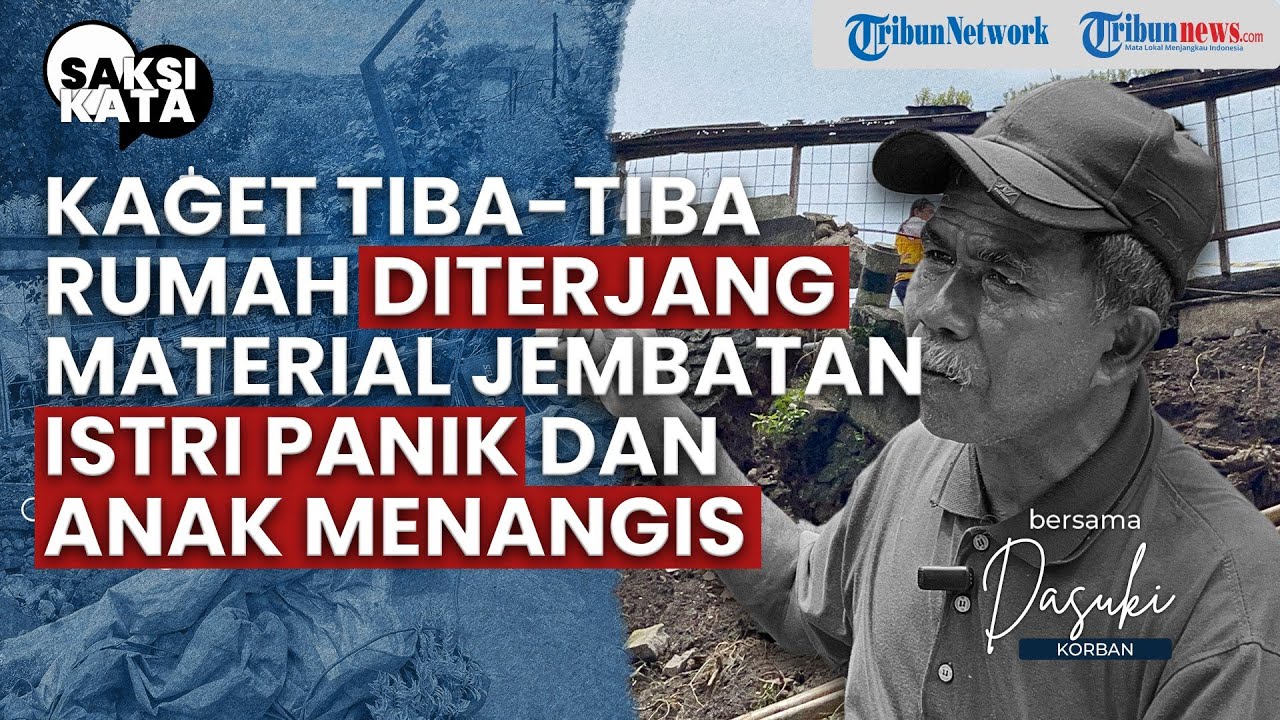 Cerita Korban Trotoar Jembatan Brantas Ambrol: Rumah Tertimpa Material, Warga Masih Syok #SAKSIKATA