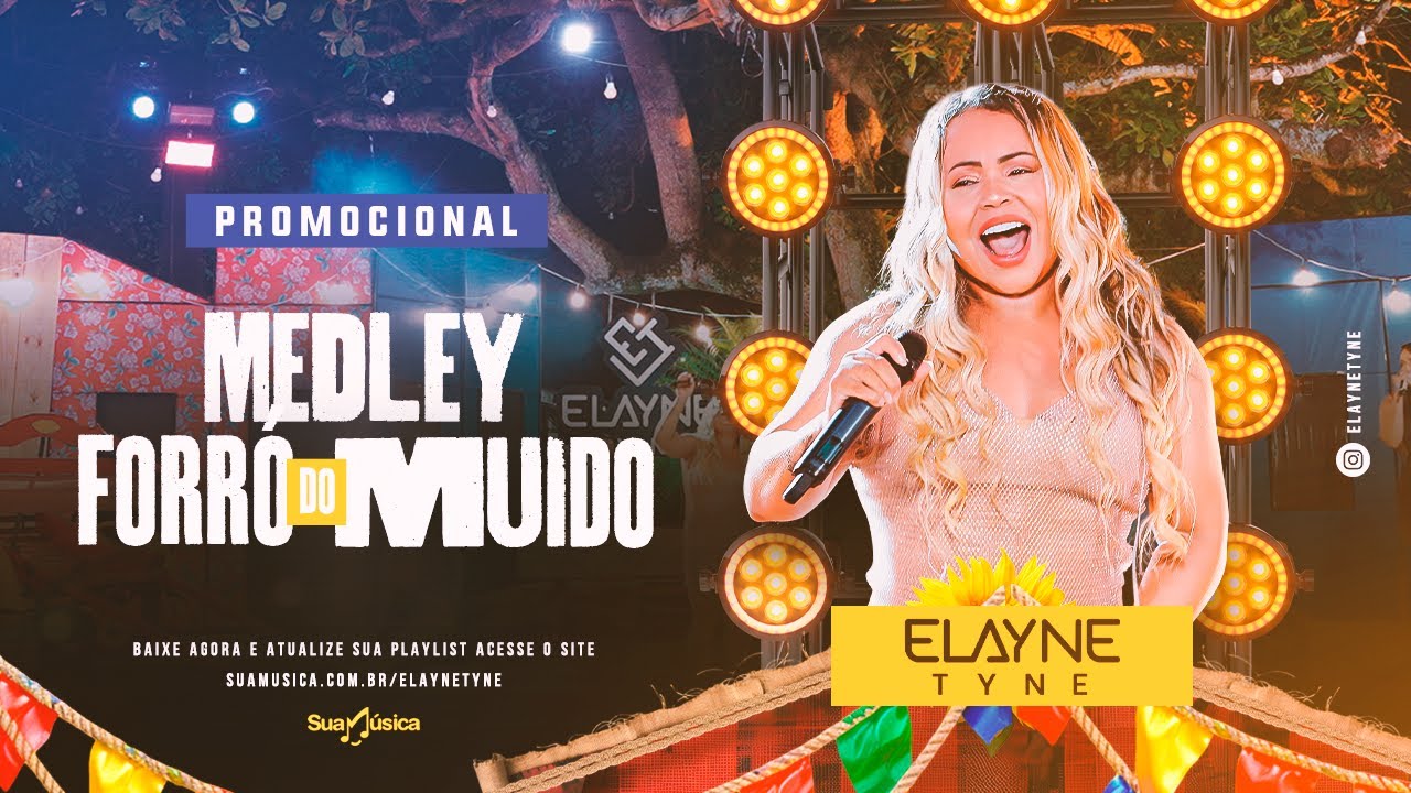 ELAYNE TYNE - EP PROMOCIONAL ONTEM E HOJE  - MEDLEY FORRÓ DO MUIDO