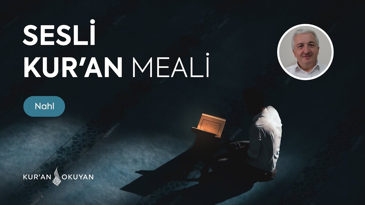 16. Nahl Suresi [Sesli Kur'an Meali] - Prof. Dr. Mehmet OKUYAN