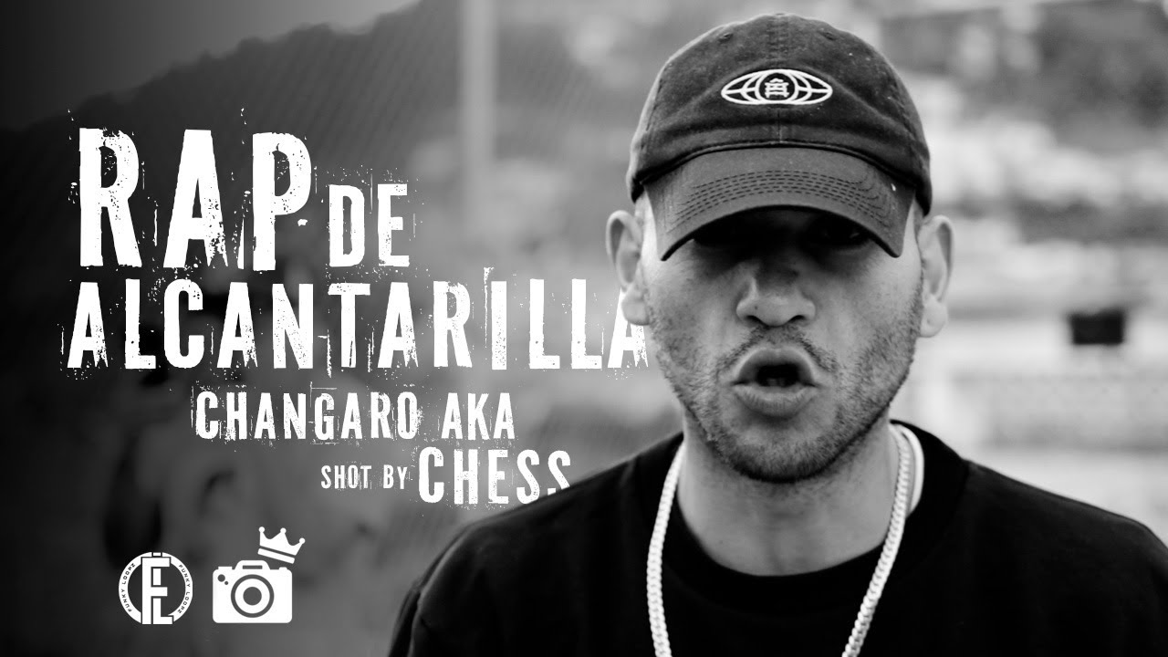 CHANGARO AKA - RAP DE ALCANTARILLA (VIDEO OFICIAL)