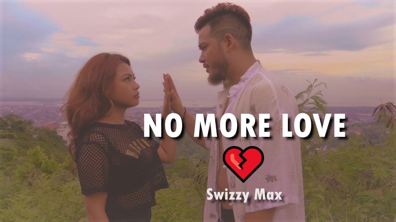 Swizzy Max - NO MORE LOVE 💔 (Official Musicvideo)