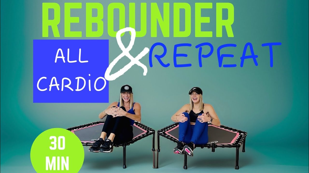 Rebounder and Repeat! 30 minute all cardio! Lose Weight faster!