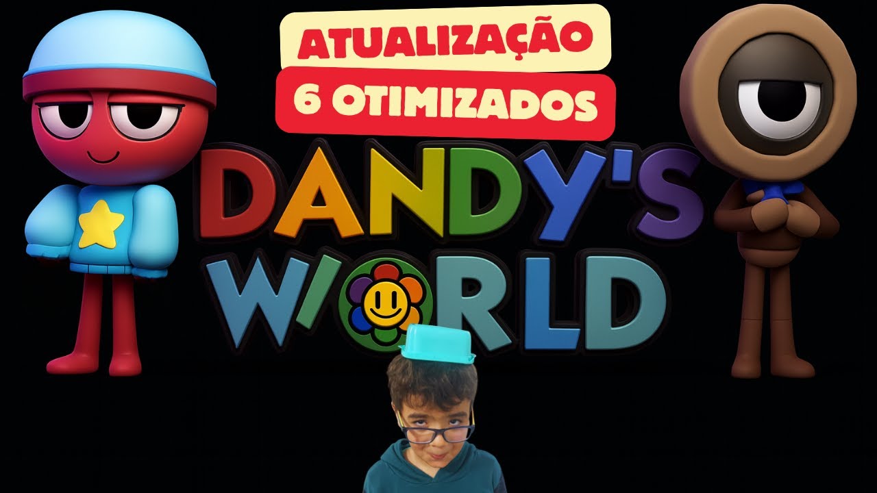 ATUALIZAÇÃO INCRÍVEL no Dandy’s World! 🔥 6 Personagens OTIMIZADOS + Animações NOVAS!