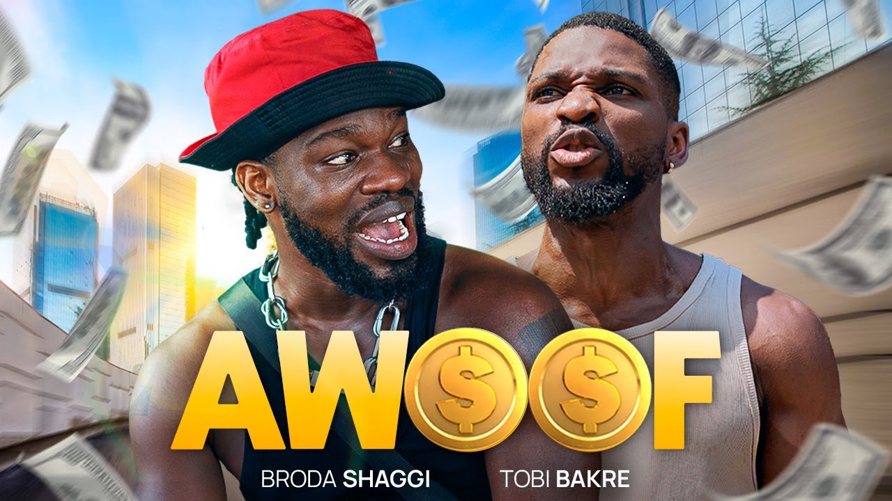 AWOOF | Brodashaggi | Tobi Bakre