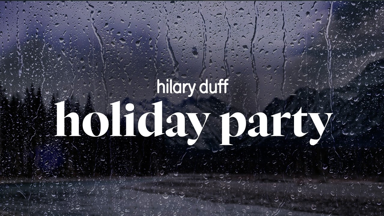 hilary duff - holiday party (lyrics)