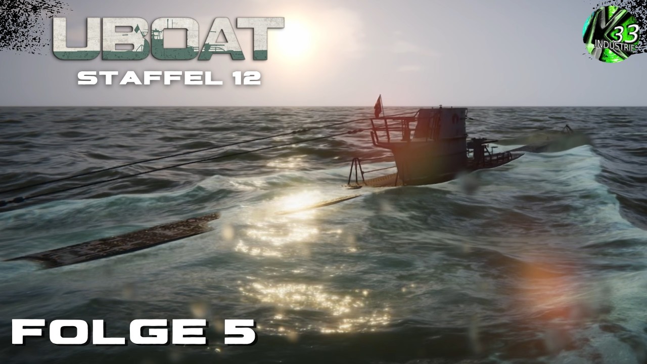 Uboat Staffel 12 Folge 5 - Einmal schnell durch den Kanal