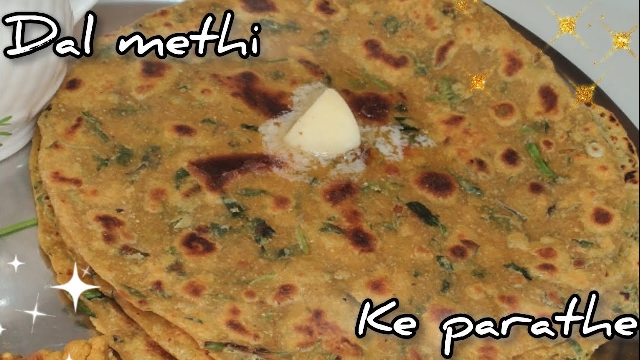 Dal Methi Paratha Recipe | Simple & Nutritious 💚 