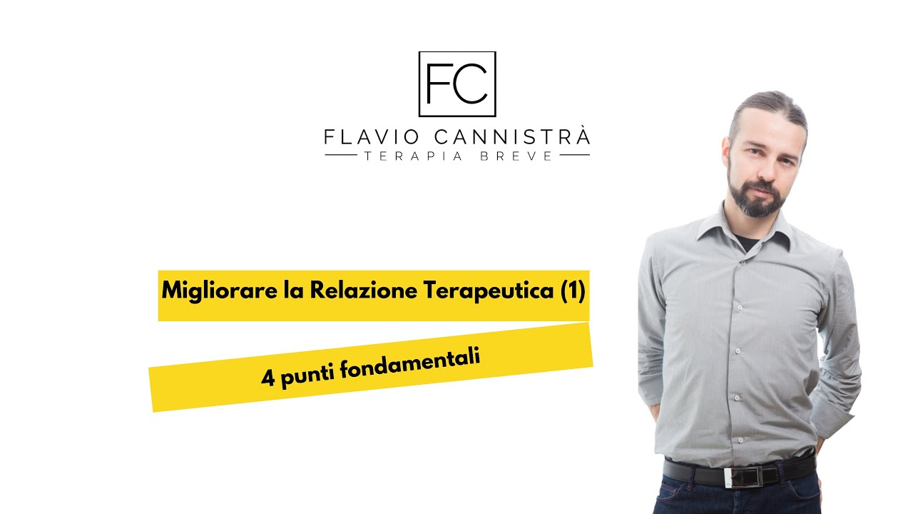 Migliorare la Relazione Terapeutica(1):  4 punti fondamentali