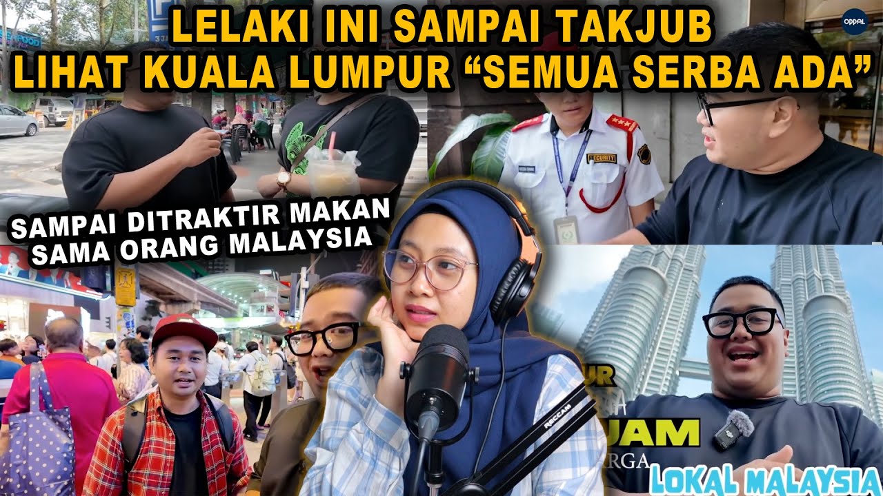 LELAKI INI TAKJUB LIHAT KUALA LUMPUR 