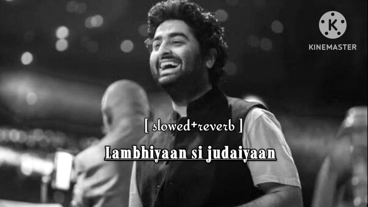 Lambhiyaan si judaiyaan || sad song 😢💔 || ( 2025 ) [ slowed reverb ] shingar arjit singh
