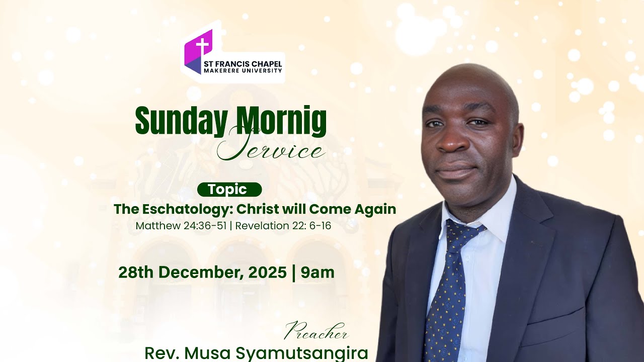 The Eschatology: Christ will Come Again | 12/28/2025
