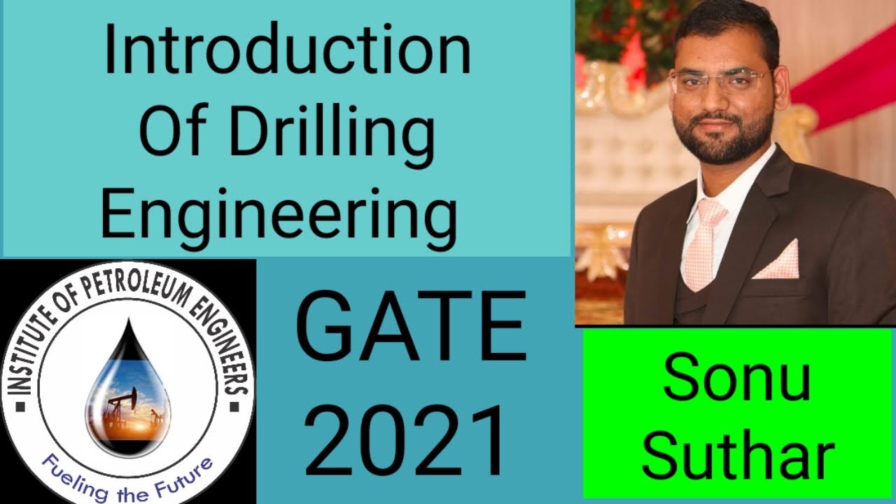 Introduction to Drilling Engineering| Petroleum Engineering| IPE| GATE 2021
