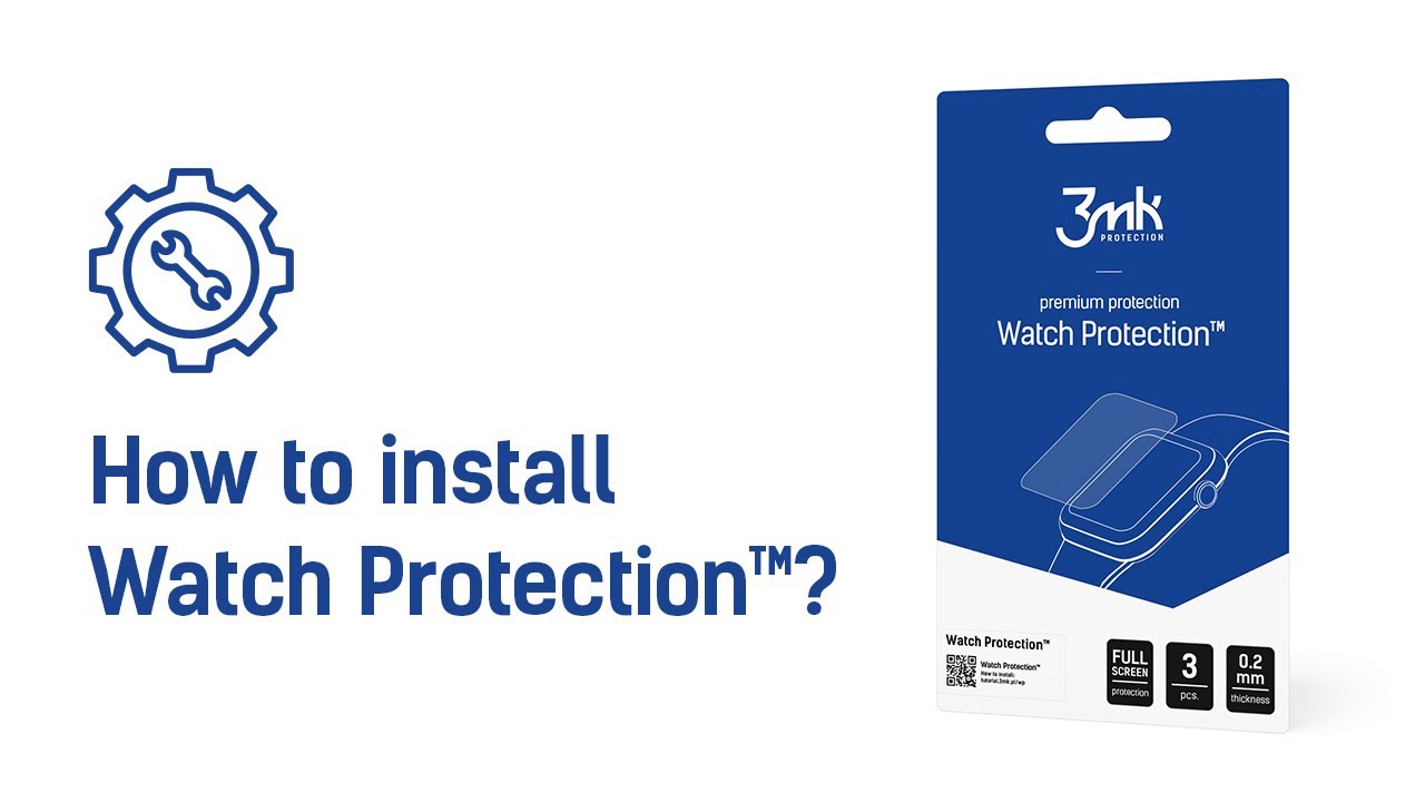 3mk Watch Protection™/FlexibleGlass™ – How to install?