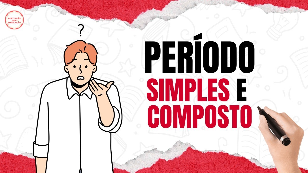 PER&Iacute;ODO SIMPLES ou PER&Iacute;ODO COMPOSTO? Aprenda a Diferen&ccedil;a DE VERDADE!