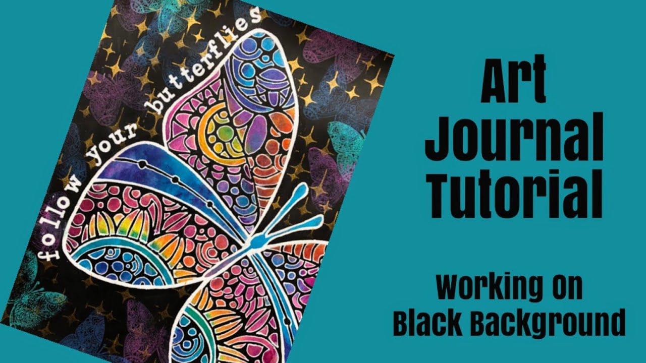 Mixed Media Art Journal Tutorial For Beginners -  BLACK BACKGROUND- Reversing the Stencil Technique