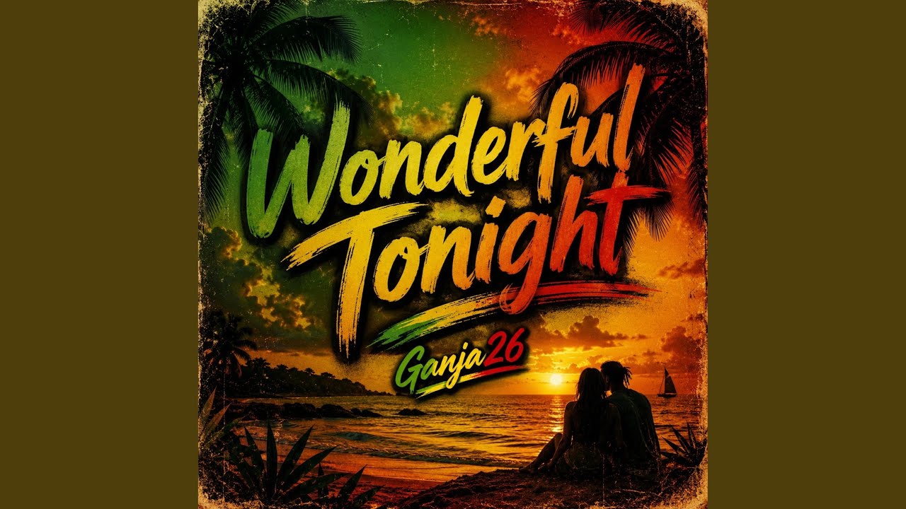 Wonderful Tonight (Reggae)