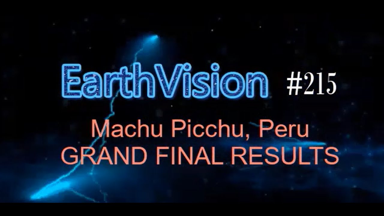 EarthVision #215 - Grand Final Results