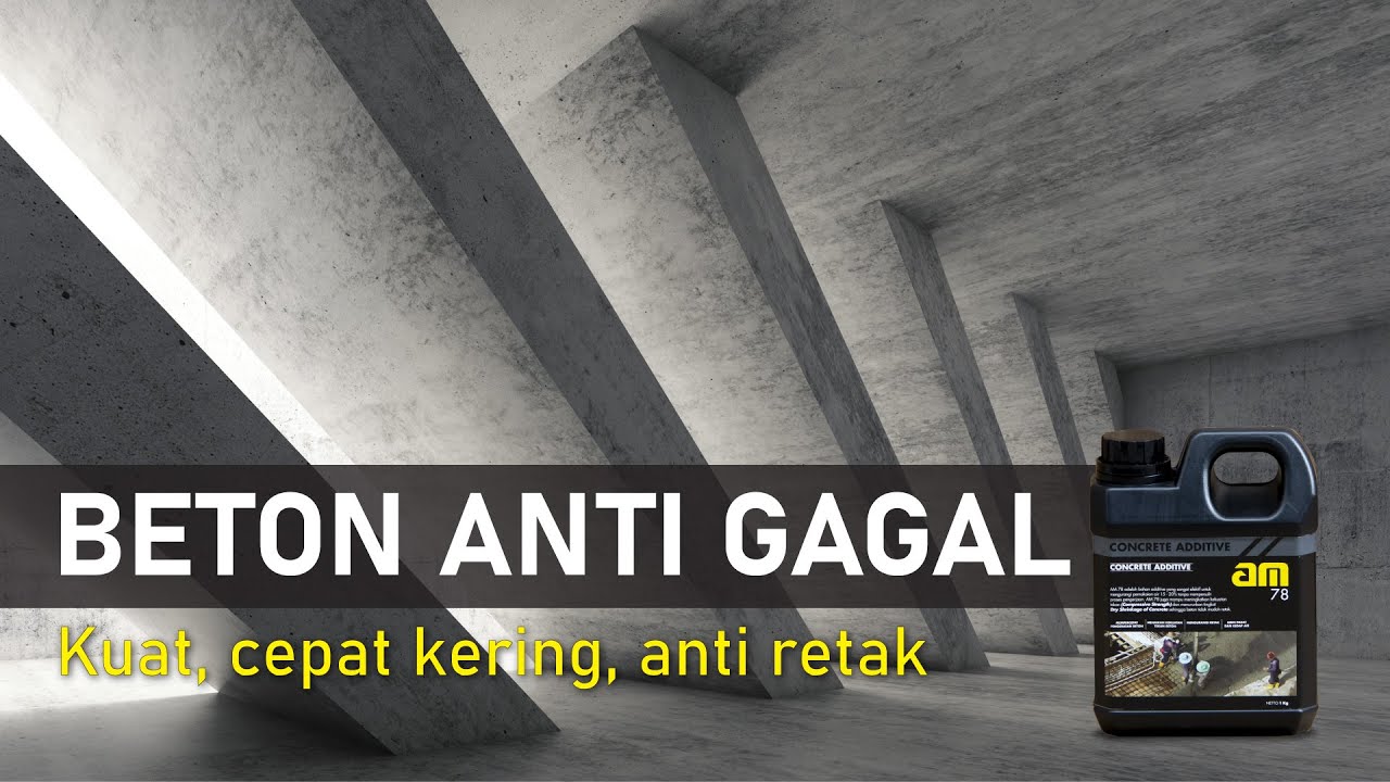 Tutorial Cara Aplikasi AM 78 (Beton Anti Gagal)