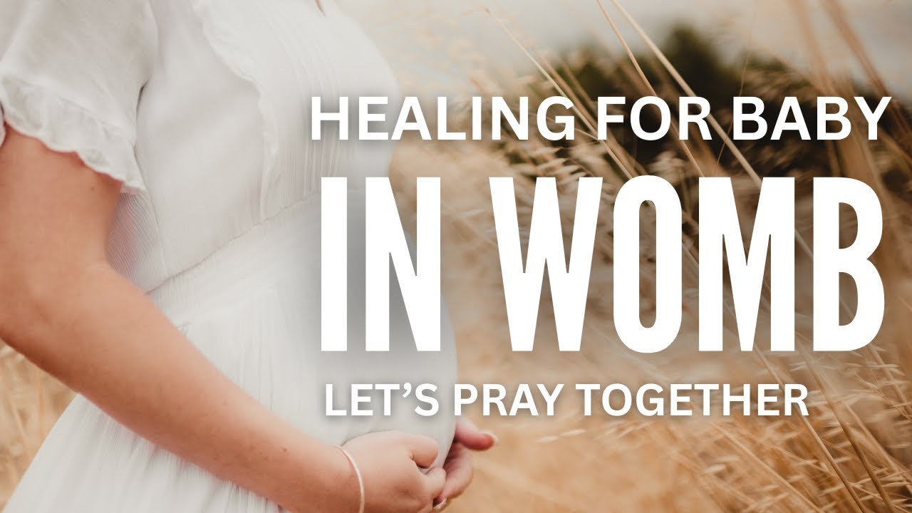 HEALING Prayers for Unborn Baby