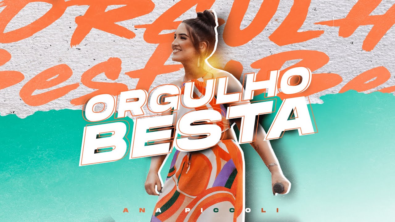 Ana Piccoli - Orgulho Besta